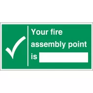 Mileta Safety Sign - Your Fire Assembly Point Is 30x15cm - pack size 1